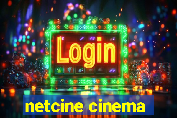 netcine cinema